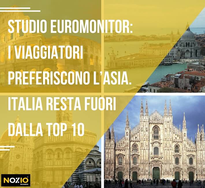 I viaggiatori vanno in Asia. L’Italia resta fuori dalla top 10 - Nozio Business