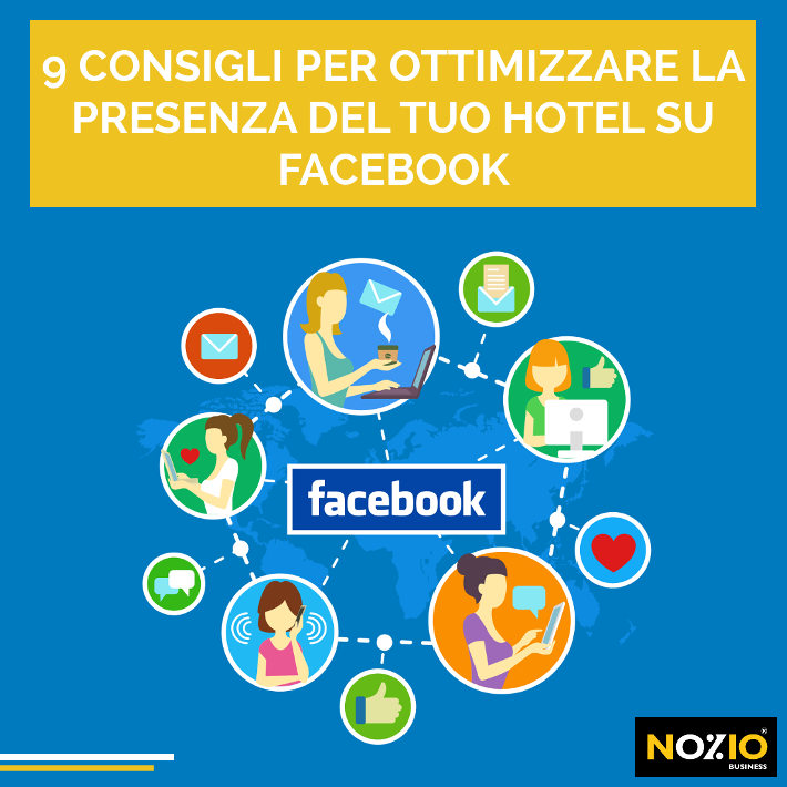 9 consigli per ottimizzare la presenza del tuo Hotel su Facebook - Nozio Business