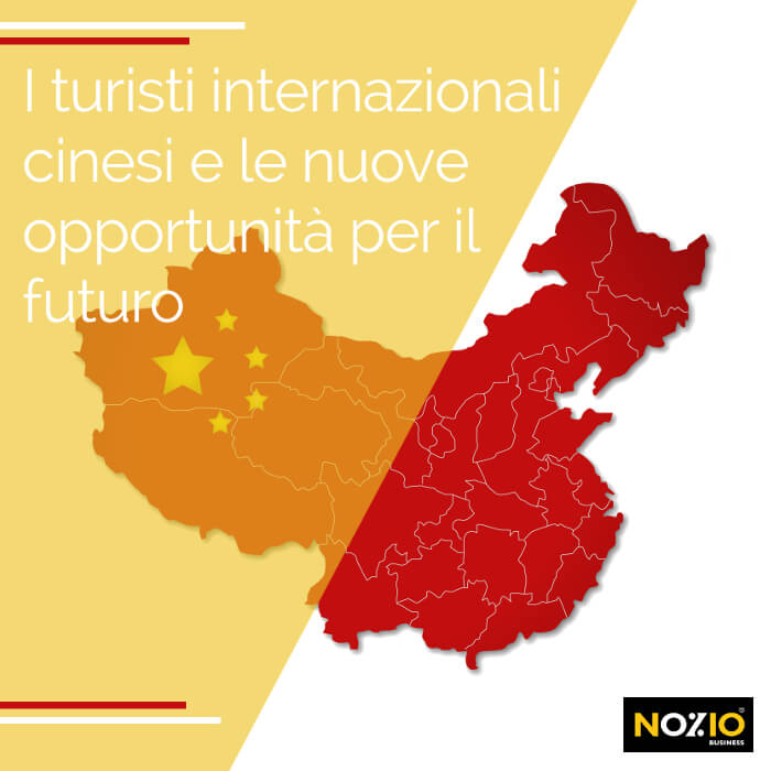 I turisti internazionali cinesi e le nuove opportunità per il futuro - Nozio Business