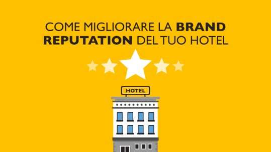 Come migliorare la brand reputation di hotel con 8 consigli pratici dal blog di Nozio