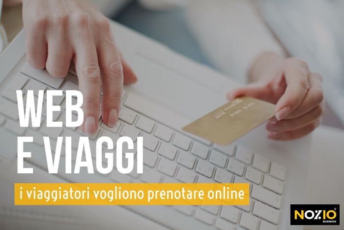 web-e-viaggi-i-viaggiatori-vogliono-prenotare-online-nozio-business