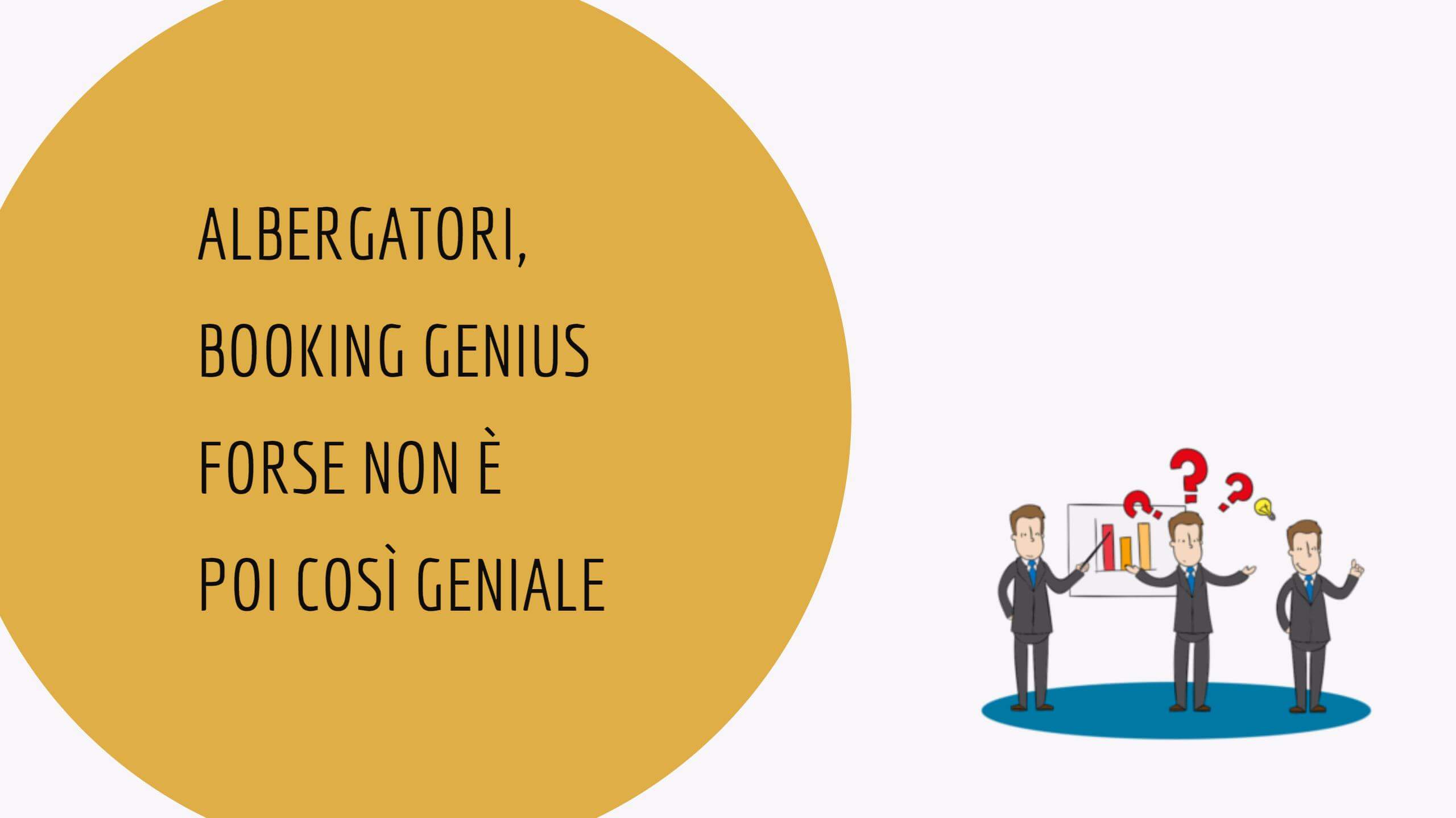 Booking Genius forse non è poi così geniale - NB