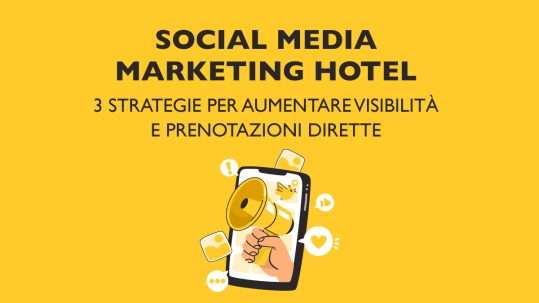 Presentazione articolo su 3 strategie di social media marketing per hotel